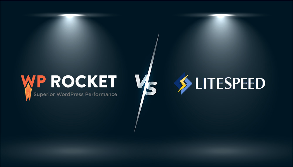 Soluții de caching pentru WordPress: WP Rocket vs. LiteSpeed Cache